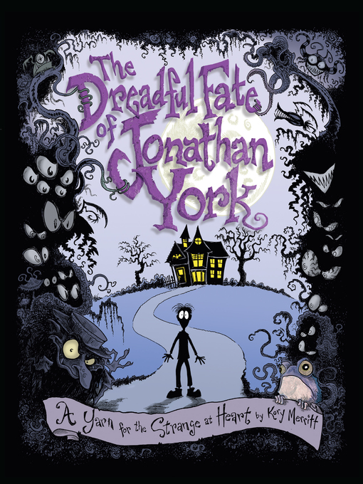 Title details for The Dreadful Fate of Jonathan York by Kory Merritt - Available
